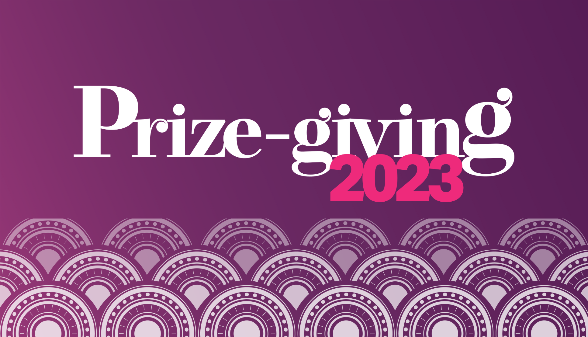 Purple and pink background with white flower design and the words 'Prizegiving 2023'